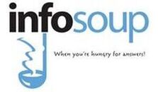 InfoSoup: When you're hungry for answers!